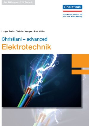 Buchcover Christiani - advanced Elektrotechnik | Ludger Bode | EAN 9783865228024 | ISBN 3-86522-802-X | ISBN 978-3-86522-802-4