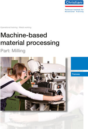 Buchcover Machine-based material processing - Part: Milling  | EAN 9783865228284 | ISBN 3-86522-828-3 | ISBN 978-3-86522-828-4