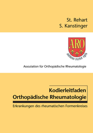 Buchcover Kodierleitfaden Orthopädische Rheumatologie | Stefan Rehart | EAN 9783865230027 | ISBN 3-86523-002-4 | ISBN 978-3-86523-002-7