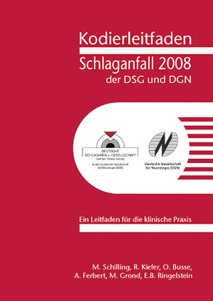 Buchcover Kodierleitfaden Schlaganfall der DSG und DGN 2008 | Otto Busse | EAN 9783865230997 | ISBN 3-86523-099-7 | ISBN 978-3-86523-099-7