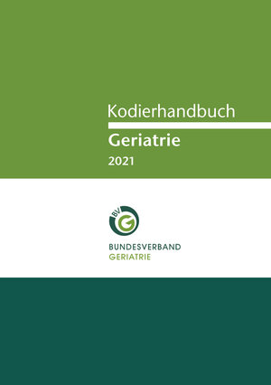 Buchcover Kodierhandbuch Geriatrie 2021  | EAN 9783865233110 | ISBN 3-86523-311-2 | ISBN 978-3-86523-311-0