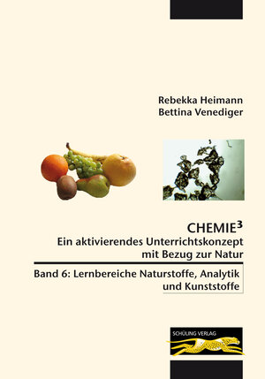 Buchcover Chemie³ - Ein aktivierendes Unterrichtskonzept mit Bezug zur Natur | Rebekka Heimann | EAN 9783865233196 | ISBN 3-86523-319-8 | ISBN 978-3-86523-319-6