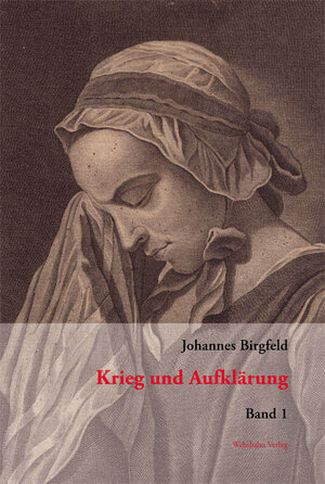 Buchcover Krieg und Aufklärung | Johannes Birgfeld | EAN 9783865252777 | ISBN 3-86525-277-X | ISBN 978-3-86525-277-7