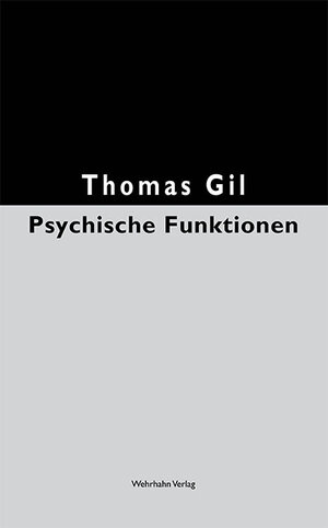 Buchcover Psychische Funktionen | Thomas Gil | EAN 9783865253774 | ISBN 3-86525-377-6 | ISBN 978-3-86525-377-4
