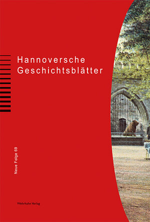 Buchcover Hannoversche Geschichtsblätter | Cornelia Regin | EAN 9783865254825 | ISBN 3-86525-482-9 | ISBN 978-3-86525-482-5