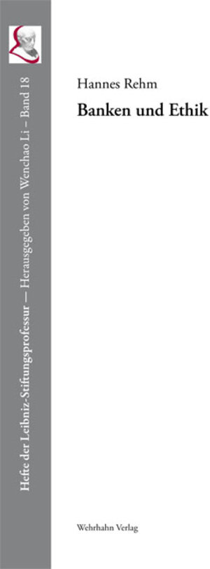 Buchcover Banken und Ethik | Hannes Rehm | EAN 9783865255181 | ISBN 3-86525-518-3 | ISBN 978-3-86525-518-1