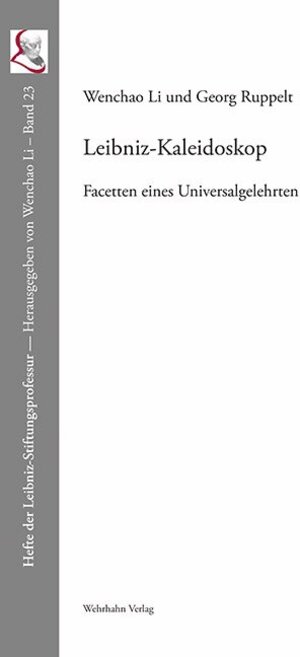 Buchcover Leibniz-Kaleidoskop | Wenchao Li | EAN 9783865255235 | ISBN 3-86525-523-X | ISBN 978-3-86525-523-5