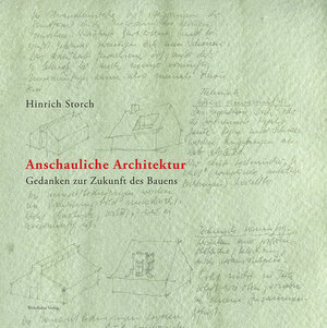 Buchcover Anschauliche Architektur | Storch Hinrich | EAN 9783865259509 | ISBN 3-86525-950-2 | ISBN 978-3-86525-950-9