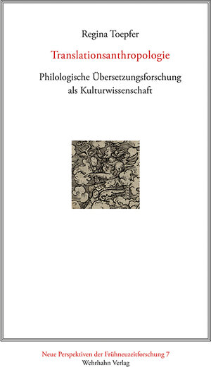 Buchcover Translationsanthropologie | Regina Toepfer | EAN 9783865259523 | ISBN 3-86525-952-9 | ISBN 978-3-86525-952-3