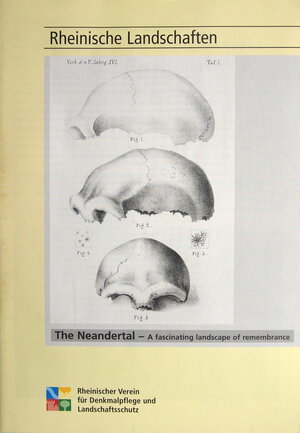 Buchcover The neandertal - A fascinating landscape of rememberance | Ralf W Schmitz | EAN 9783865260000 | ISBN 3-86526-000-4 | ISBN 978-3-86526-000-0