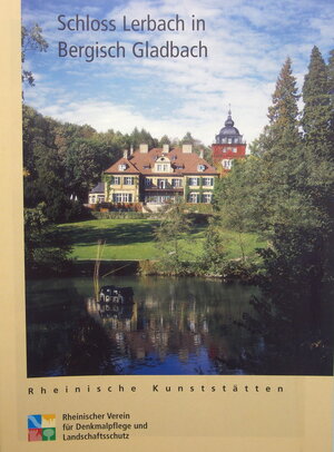 Buchcover Schloss Lerbach in Bergisch Gladbach | Eva Effertz | EAN 9783865260123 | ISBN 3-86526-012-8 | ISBN 978-3-86526-012-3