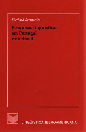 Buchcover Pesquisas linguísticas en Portugal e no Brasil  | EAN 9783865278357 | ISBN 3-86527-835-3 | ISBN 978-3-86527-835-7