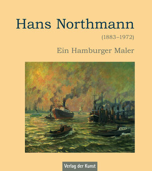 Buchcover Hans Northmann (1883-1972)  | EAN 9783865301956 | ISBN 3-86530-195-9 | ISBN 978-3-86530-195-6