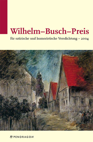 Buchcover Wilhelm Busch Preis 2004 | EAN 9783865320070 | ISBN 3-86532-007-4 | ISBN 978-3-86532-007-0