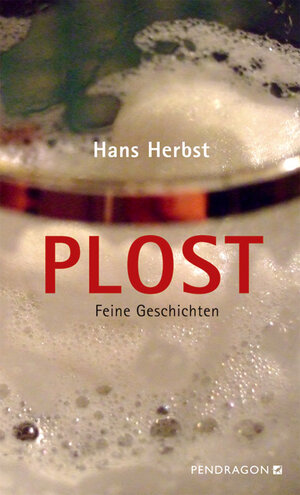 Buchcover Plost | Hans Herbst | EAN 9783865321107 | ISBN 3-86532-110-0 | ISBN 978-3-86532-110-7