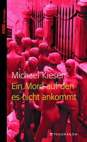 Buchcover Ein Mord auf den es nicht ankommt | Michael Kiesen | EAN 9783865321855 | ISBN 3-86532-185-2 | ISBN 978-3-86532-185-5