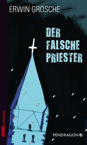Buchcover Der falsche Priester | Erwin Grosche | EAN 9783865322494 | ISBN 3-86532-249-2 | ISBN 978-3-86532-249-4