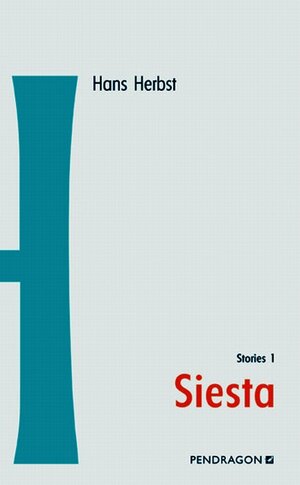 Buchcover Siesta | Hans Herbst | EAN 9783865322913 | ISBN 3-86532-291-3 | ISBN 978-3-86532-291-3