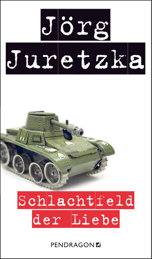 Buchcover Schlachtfeld der Liebe | Jörg Juretzka | EAN 9783865323736 | ISBN 3-86532-373-1 | ISBN 978-3-86532-373-6