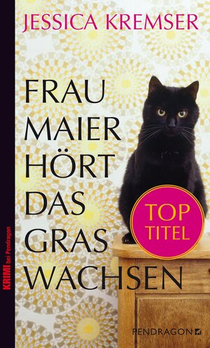 Buchcover Frau Maier hört das Gras wachsen | Jessica Kremser | EAN 9783865323750 | ISBN 3-86532-375-8 | ISBN 978-3-86532-375-0