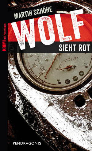 Buchcover Wolf sieht rot | Martin Schöne | EAN 9783865324528 | ISBN 3-86532-452-5 | ISBN 978-3-86532-452-8