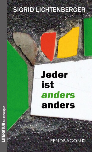 Buchcover Jeder ist anders anders | Sigrid Lichtenberger | EAN 9783865324924 | ISBN 3-86532-492-4 | ISBN 978-3-86532-492-4
