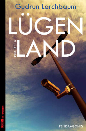 Buchcover Lügenland | Gudrun Lerchbaum | EAN 9783865325501 | ISBN 3-86532-550-5 | ISBN 978-3-86532-550-1