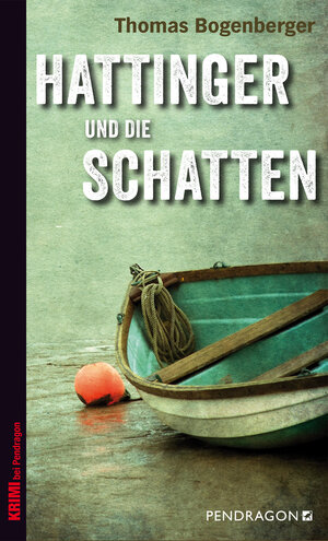 Buchcover Hattinger und die Schatten | Thomas Bogenberger | EAN 9783865325518 | ISBN 3-86532-551-3 | ISBN 978-3-86532-551-8
