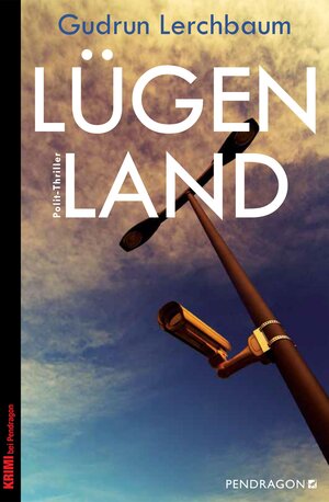 Buchcover Lügenland | Gudrun Lerchbaum | EAN 9783865325600 | ISBN 3-86532-560-2 | ISBN 978-3-86532-560-0