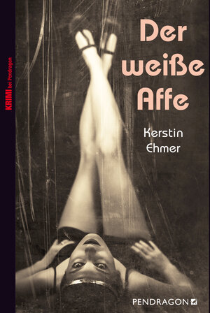 Buchcover Der weiße Affe | Kerstin Ehmer | EAN 9783865325846 | ISBN 3-86532-584-X | ISBN 978-3-86532-584-6