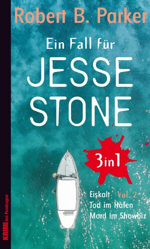 Buchcover Ein Fall für Jesse Stone BUNDLE (3in1) Vol.2 | Robert B. Parker | EAN 9783865326324 | ISBN 3-86532-632-3 | ISBN 978-3-86532-632-4