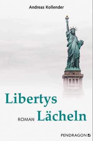 Buchcover Libertys Lächeln | Andreas Kollender | EAN 9783865326423 | ISBN 3-86532-642-0 | ISBN 978-3-86532-642-3