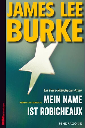 Buchcover Mein Name ist Robicheaux | James Lee Burke | EAN 9783865326690 | ISBN 3-86532-669-2 | ISBN 978-3-86532-669-0
