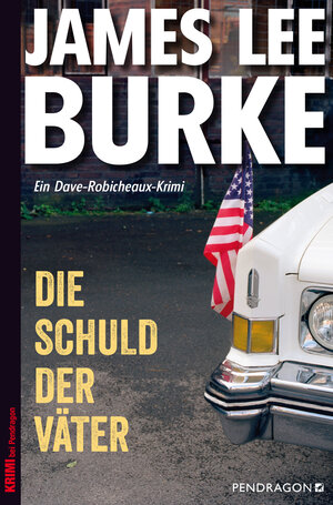 Buchcover Die Schuld der Väter | James Lee Burke | EAN 9783865326768 | ISBN 3-86532-676-5 | ISBN 978-3-86532-676-8