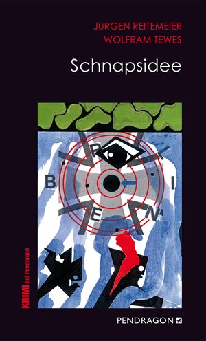 Buchcover Schnapsidee | Jürgen Reitemeier | EAN 9783865327048 | ISBN 3-86532-704-4 | ISBN 978-3-86532-704-8