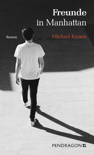 Buchcover Freunde in Manhattan | Michael Kiesen | EAN 9783865327253 | ISBN 3-86532-725-7 | ISBN 978-3-86532-725-3