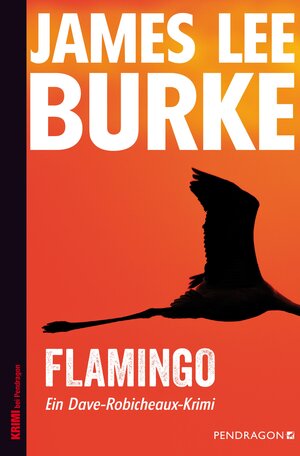 Buchcover Flamingo | James Lee Burke | EAN 9783865327376 | ISBN 3-86532-737-0 | ISBN 978-3-86532-737-6