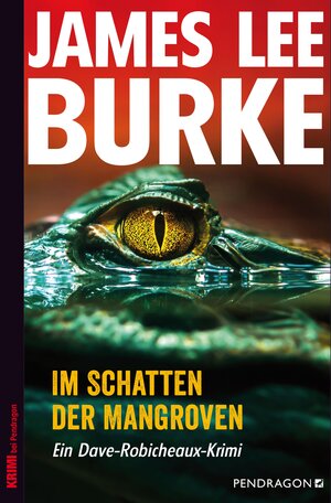Buchcover Im Schatten der Mangroven | James Lee Burke | EAN 9783865327390 | ISBN 3-86532-739-7 | ISBN 978-3-86532-739-0