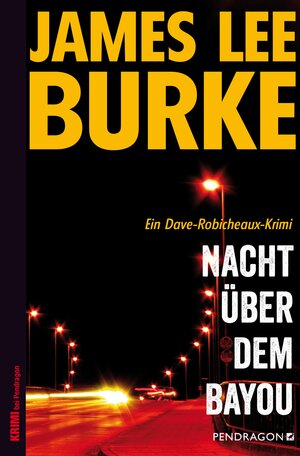 Buchcover Nacht über dem Bayou | James Lee Burke | EAN 9783865327406 | ISBN 3-86532-740-0 | ISBN 978-3-86532-740-6