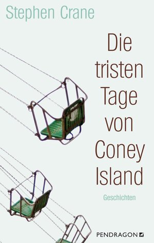 Buchcover Die tristen Tage von Coney Island | Stephen Crane | EAN 9783865327710 | ISBN 3-86532-771-0 | ISBN 978-3-86532-771-0