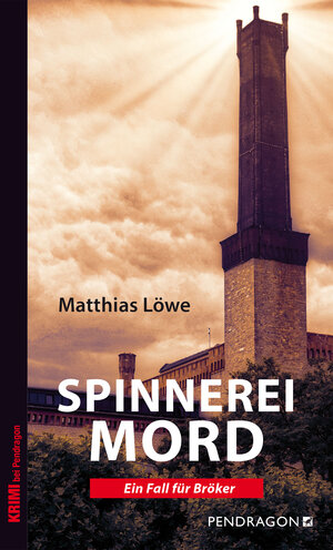 Buchcover Spinnereimord | Matthias Löwe | EAN 9783865327802 | ISBN 3-86532-780-X | ISBN 978-3-86532-780-2