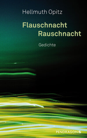 Buchcover Flauschnacht Rauschnacht | Hellmuth Opitz | EAN 9783865327826 | ISBN 3-86532-782-6 | ISBN 978-3-86532-782-6