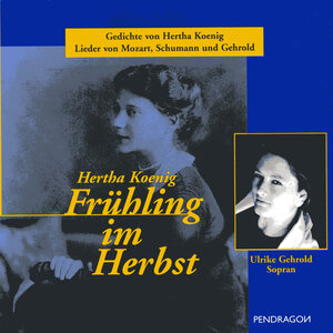 Buchcover Frühling im Herbst | Hertha Koenig | EAN 9783865327994 | ISBN 3-86532-799-0 | ISBN 978-3-86532-799-4