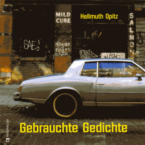 Buchcover Gebrauchte Gedichte | Hellmuth Opitz | EAN 9783865328045 | ISBN 3-86532-804-0 | ISBN 978-3-86532-804-5