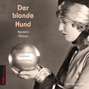 Buchcover Der blonde Hund | Kerstin Ehmer | EAN 9783865328052 | ISBN 3-86532-805-9 | ISBN 978-3-86532-805-2