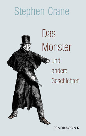 Buchcover Das Monster und andere Geschichten | Stephen Crane | EAN 9783865328250 | ISBN 3-86532-825-3 | ISBN 978-3-86532-825-0