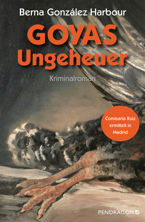 Buchcover Goyas Ungeheuer | Berna González Harbour | EAN 9783865328267 | ISBN 3-86532-826-1 | ISBN 978-3-86532-826-7