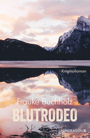 Buchcover Blutrodeo | Frauke Buchholz | EAN 9783865328274 | ISBN 3-86532-827-X | ISBN 978-3-86532-827-4