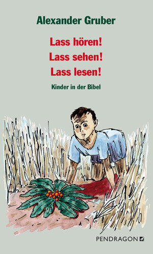 Buchcover Lass hören! Lass sehen! Lass lesen! | Alexander Gruber | EAN 9783865328410 | ISBN 3-86532-841-5 | ISBN 978-3-86532-841-0