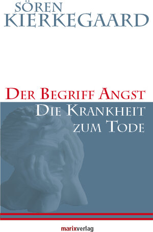 Buchcover Der Begriff Angst /Die Krankheit zum Tode | Sören Kierkegaard | EAN 9783865390110 | ISBN 3-86539-011-0 | ISBN 978-3-86539-011-0
